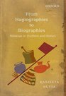 From Hagiographies to Biographies Ramanuja in Tradition and History
