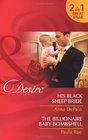 His Black Sheep Bride / The Billionaire Baby Bombshell