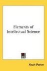 Elements of Intellectual Science