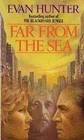 Far from the Sea