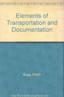 Elements of Transportation and Documentation