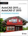 AutoCAD 2015 and AutoCAD LT 2015 No Experience Required Autodesk Official Press