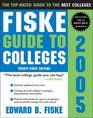 Fiske Guide to Colleges 2005