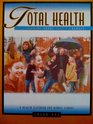 Total Health Talking About Life S Changes A Health Textbook For Middle School 2005 EDITION