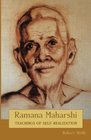 Ramana Maharshi Teachings of SelfRealization