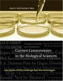Current Controversies in the Biological Sciences Case Studies of Policy Challenges from New Technologies