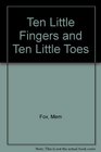 Ten Little Fingers and Ten Little Toes