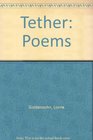 Tether Poems
