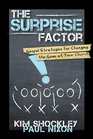 The Surprise Factor Gospel Strategies for Changing the Game at Your Church