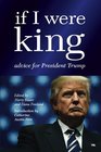 If I were King Advice for President Trump