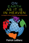 On Earth As It Is In Heaven An Image for Church Diversity in Diverse Communities