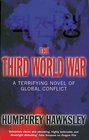 The Third World War A Terrifying Novel of Global Conflict