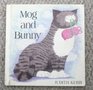 Mog and Bunny