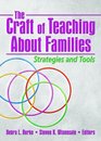 The Craft of Teaching About Families Strategies And Tools
