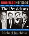 The American Heritage Illustrated History of the Presidents