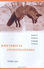 Rhetorical Investigations Studies in Ordinary Language Criticism