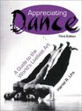 Appreciating Dance A Guide to the World's Livliest Art