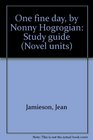 One fine day by Nonny Hogrogian Study guide