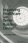 Improving Healthcare with Better Building Design