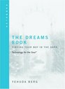 The Dreams Book Technology for the SoulFinding Your Way in the Dark Kabbalah