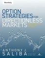 Option Strategies for Directionless Markets Trading with Butterflies Iron Butterflies and Condors