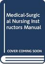 MedicalSurgical Nursing Instructors Manual