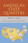America's State Quarters The Definitive Guidebook to Collecting State Quarters