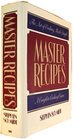 Master Recipes: The Art of Cooking Made Simple: A Complete Cooking Course