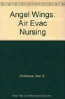 Angel Wings Air Evac Nursing