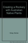 Creating a Rockery with Australian Native Plants