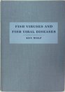 Fish Viruses and Fish Viral Diseases