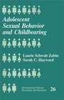 Adolescent Sexual Behavior and Childbearing