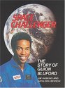 Space Challenger: The Story of Guion Bluford (Trailblazer Biographies (Hardcover))