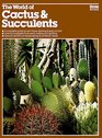The World of Cactus and Succulents and Other WaterThrifty Plants