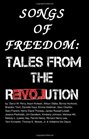Songs Of Freedom Tales From The Revolution