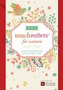 Bible TouchPoints for Women God's Answers for Your Every Need