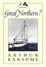 Great Northern?: A Scottish Adventure of Swallows  Amazons
