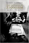 The Returns of Zionism Myths Politics and Scholarship in Israel