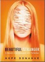 Beautiful Stranger: A Memoir of an Obsession with Perfection