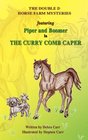 The Curry Comb Caper