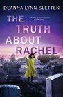 The Truth About Rachel A Rachel Emery Novel Book One