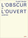 L'obscur et l'ouvert