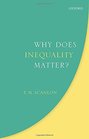 Why Does Inequality Matter