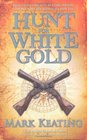 Hunt for White Gold (Pirate Devlin, No. 2)