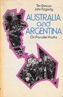Australia and Argentina on Parallel Paths