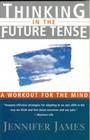 THINKING IN THE FUTURE TENSE