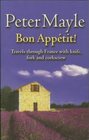 Bon Appetit  Travels Through France With Knife Fork and Corkscrew