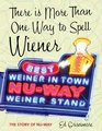 There Is More Than One Way to Spell Wiener The Story of NuWay