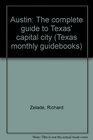 Austin The complete guide to Texas' capital city