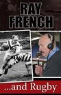 Ray Frenchand Rugby